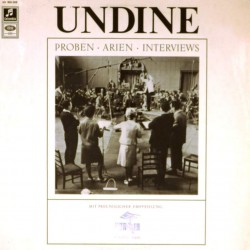 Пластинка Albert Lortzing Undine. Proben - Arien - Interview